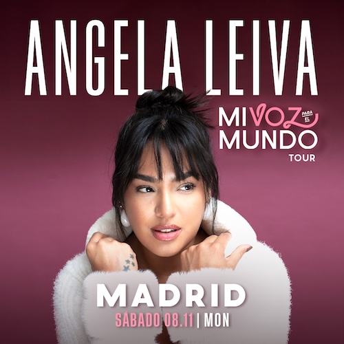 Angela Leiva - Mi Voz Para El Mundo Tour en Madrid