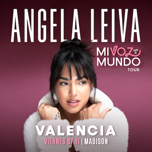 Angela Leiva - Mi Voz Para El Mundo Tour en Valencia