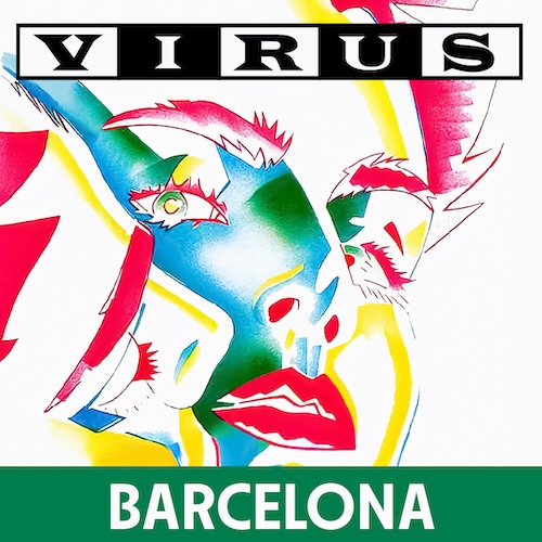 Virus en Barcelona - Artista Invitado: Eleven