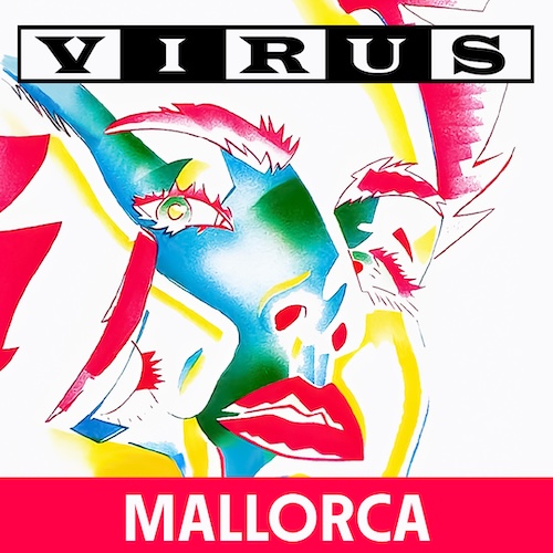 Virus en Mallorca - Artista Invitado: Eleven