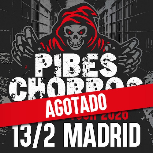 Pibes Chorros en Madrid
