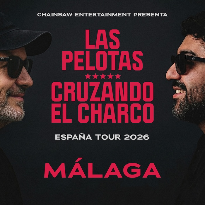 Las Pelotas y Cruzando el Charco en Malaga